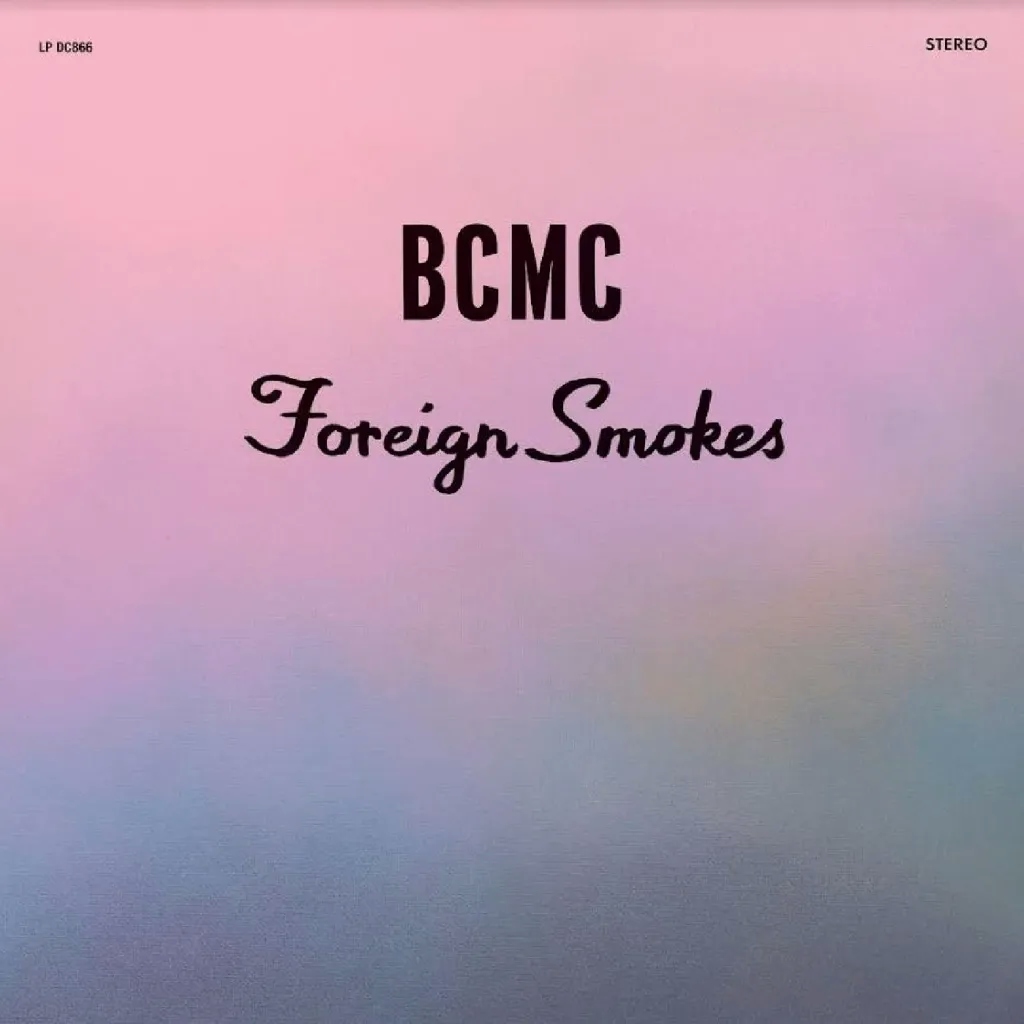 Album artwork for Foriegn Smokes by BCMC