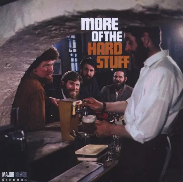 Album artwork for More Of The Hard Stuff by The Dubliners
