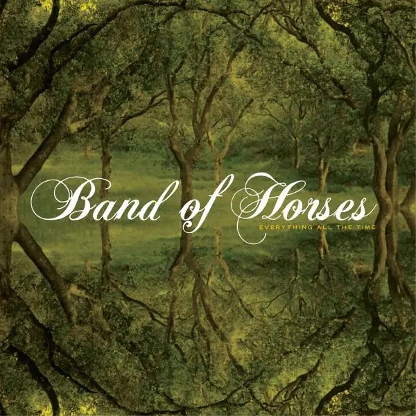 Album artwork for Everything All The Time by Band Of Horses