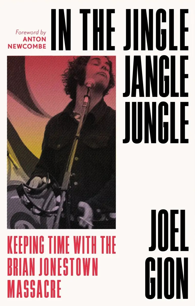 Album artwork for In the Jingle Jangle Jungle: Keeping Time with the Brian Jonestown Massacre by Joel Gion
