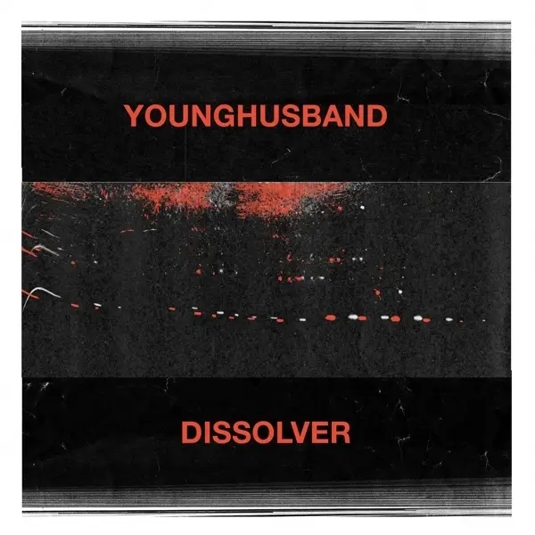 Album artwork for Dissolver by Younghusband
