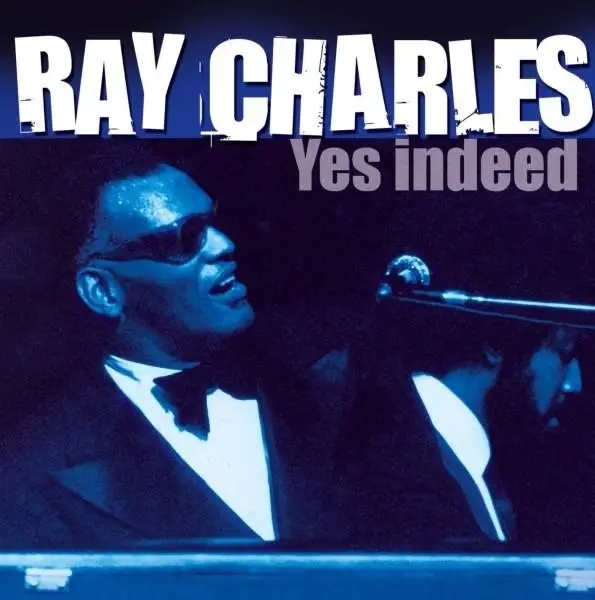 Album artwork for Yes Indeed by Ray Charles