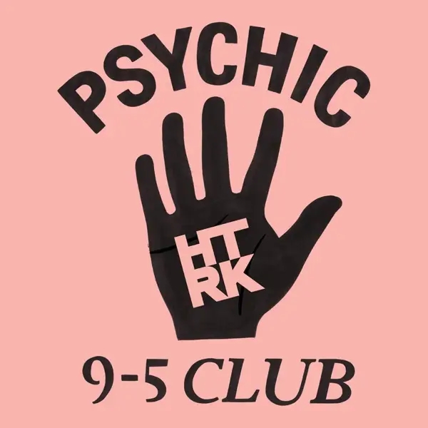 Album artwork for Psychic 9-5 Club by HTRK