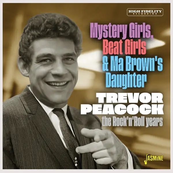 Album artwork for Mystery Girls,Beat Girls & Ma Brown's Daughter- by Trevor Peacock