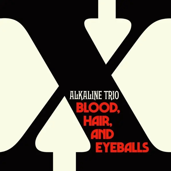 Album artwork for Blood, Hair, And Eyeballs by Alkaline Trio