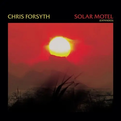 Album artwork for Solar Motel by Chris Forsyth