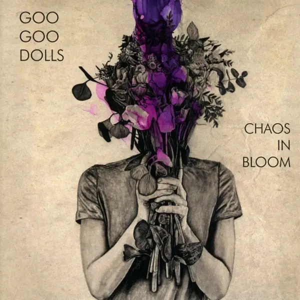 Album artwork for Chaos In Bloom by The Goo Goo Dolls