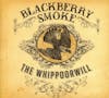 Album Artwork für The Whippoorwill von Blackberry Smoke