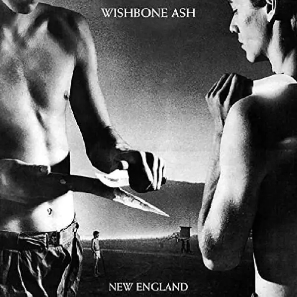 Album artwork for New England by Wishbone Ash