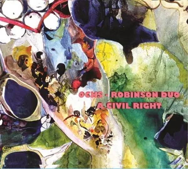 Album artwork for A Civil Right by Larry/Donald Robinson Ochs