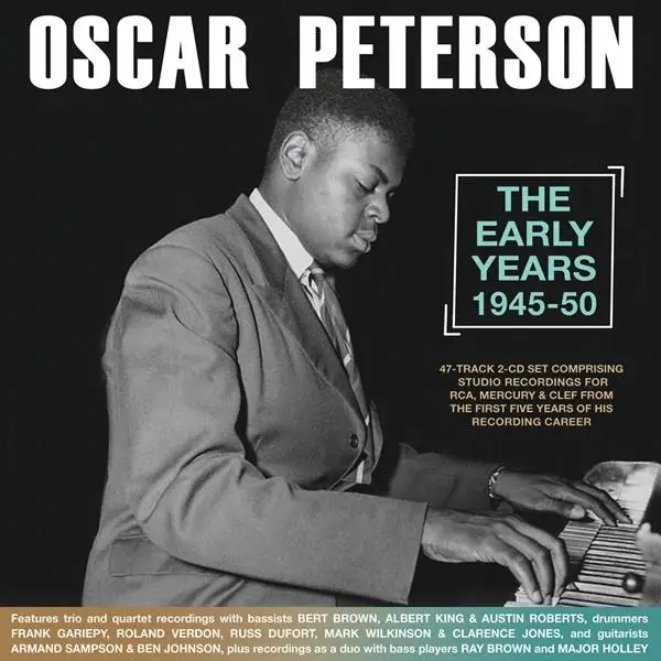 Album artwork for Oscar Peterson-The Early Years 1945-50 by Oscar Peterson