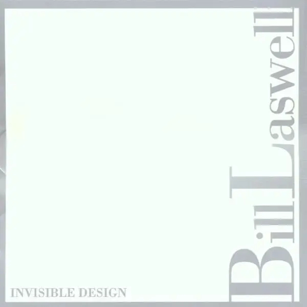 Album artwork for Invisible Design by Bill Laswell