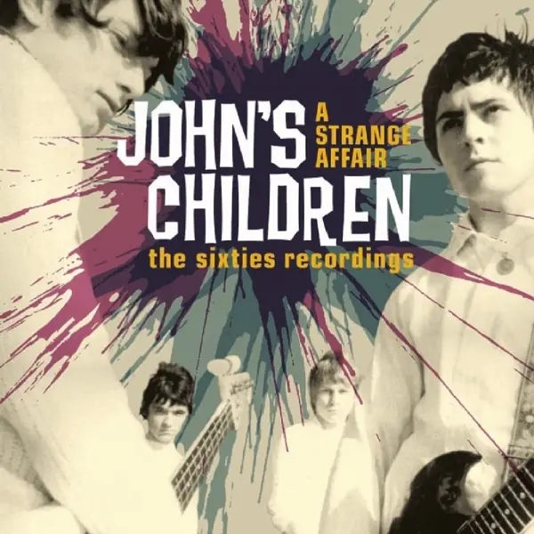 Album artwork for A Strange Affair ~ The Recordings 1965-1970 by John's Children