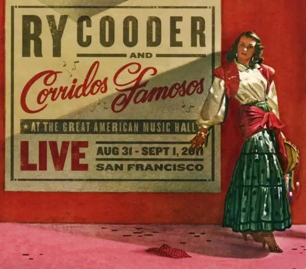 Album artwork for Live In San Francisco by Ry And Corridos Famosos Cooder