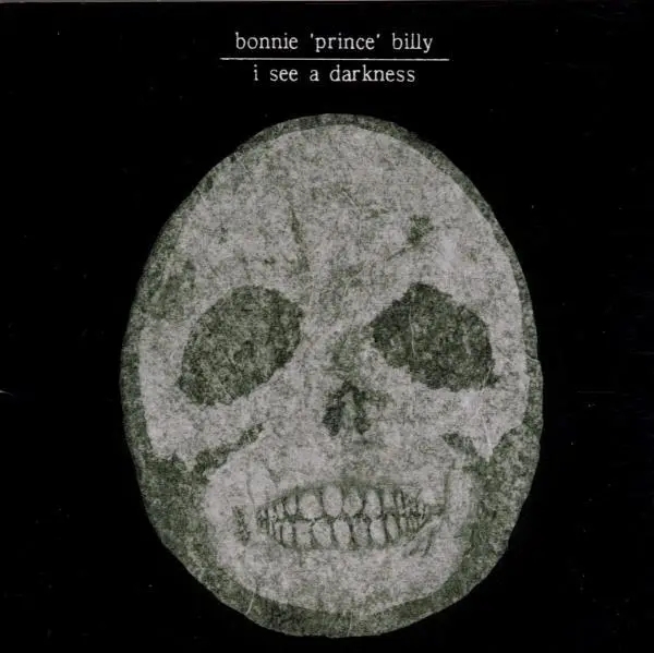 Album artwork for I See A Darkness by Bonnie Prince Billy