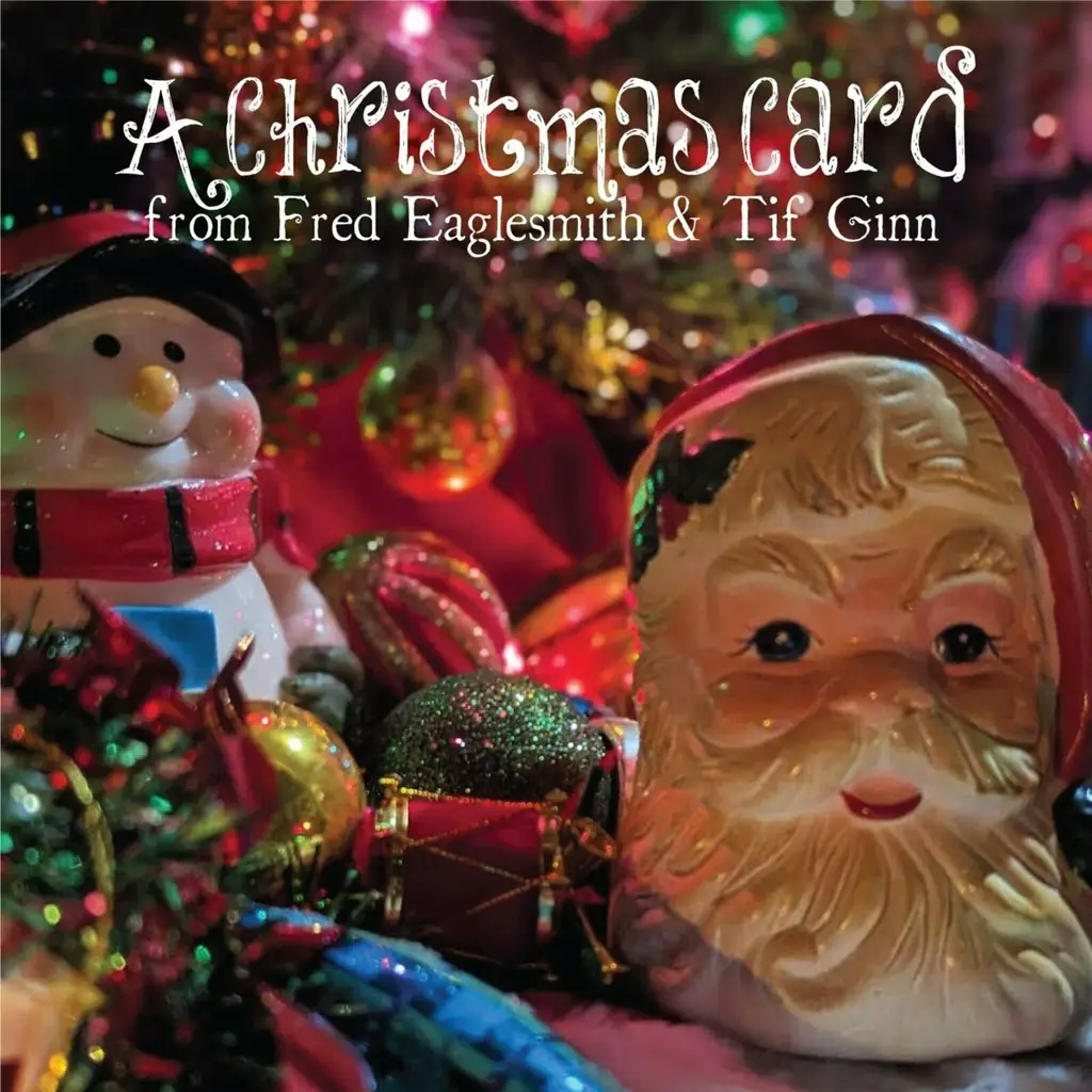 Album artwork for A Christmas Card by Fred Eaglesmith, Tif Ginn