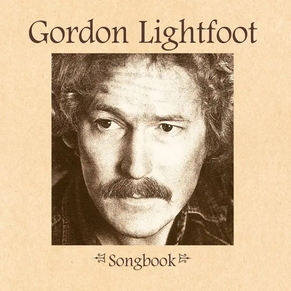 Album artwork for Songbook by Gordon Lightfoot