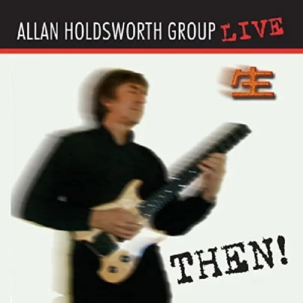 Album artwork for Then! by Allan Holdsworth