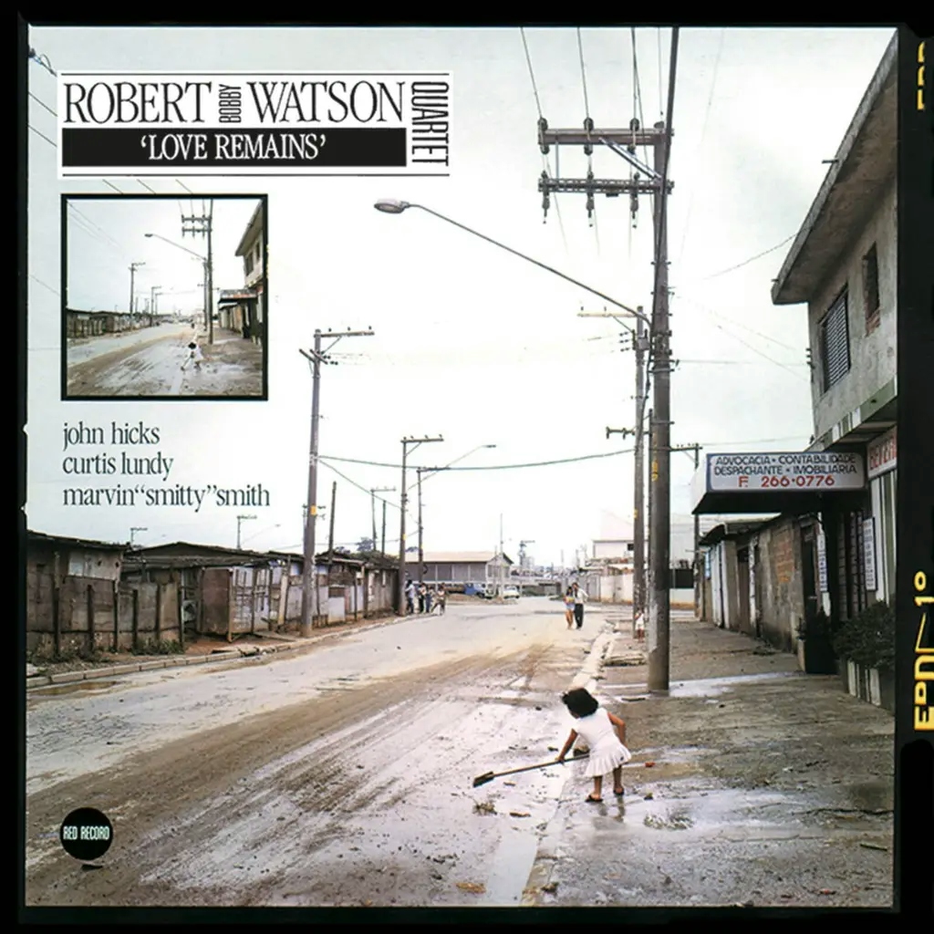 Album artwork for Love Remains by Bobby Watson Quartet