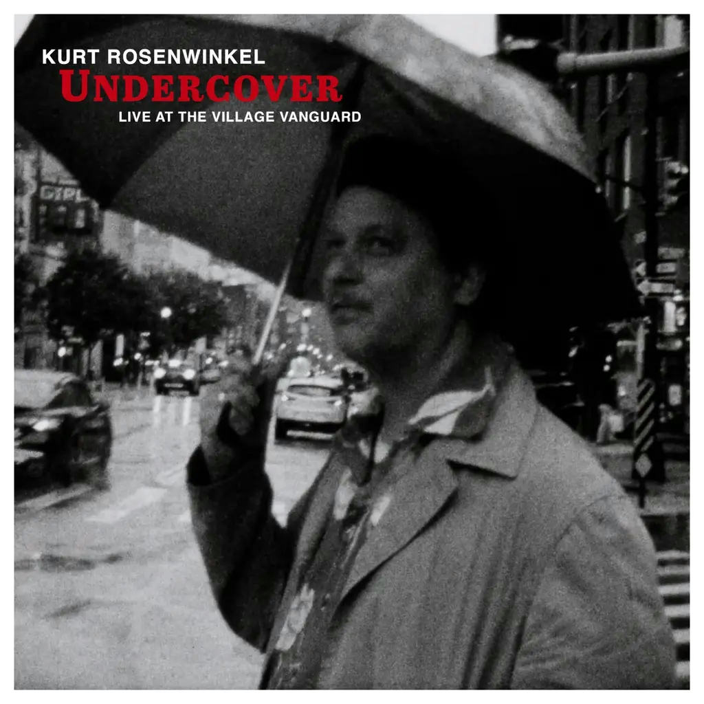 Album artwork for Undercover (Live at the Village Vanguard) by Kurt Rosenwinkel