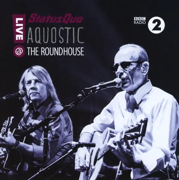Album artwork for Aquostic! Live At The Roundhouse by Status Quo