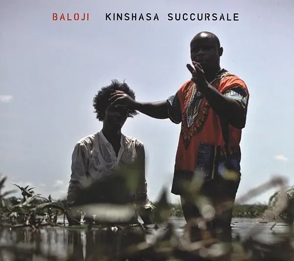 Album artwork for Kinshasa succursale by Baloji