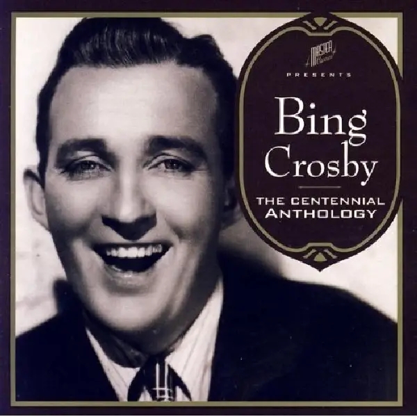 Album artwork for Centennial Anthology+DVD by Bing Crosby