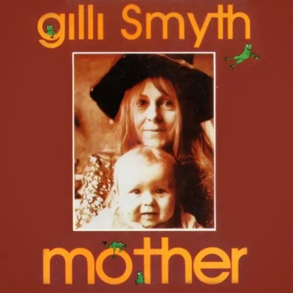 Album artwork for Mother: Remastered Edition by Gilli Smyth
