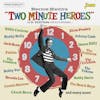 Album artwork for Bernie Keith's Two Minute Heroes (U.S. Edition) by Various