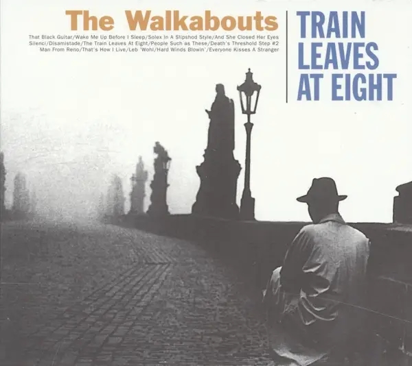 Album artwork for Train Leaves At Eight by The Walkabouts