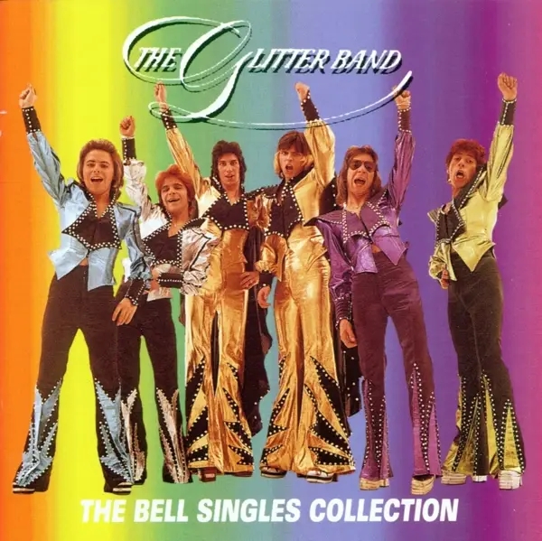 Album artwork for The Bell Singles Collection by The Glitter Band