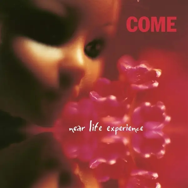 Album artwork for NEAR LIFE EXPERIENCE by Come