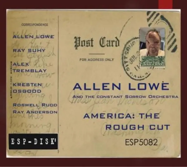 Album artwork for America: The Rough Cut by Allen Lowe