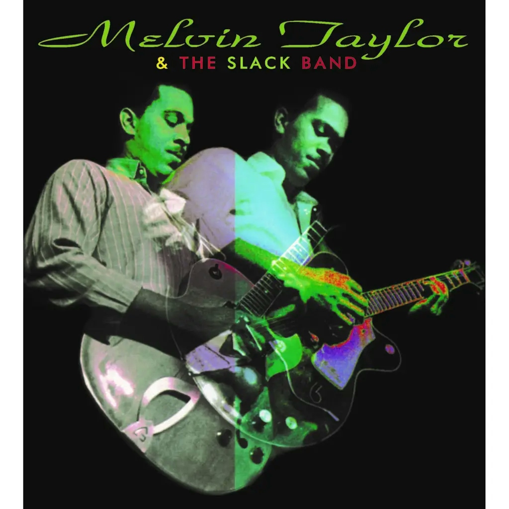 Album artwork for Melvin Taylor and The Slack Band by Melvin Taylor