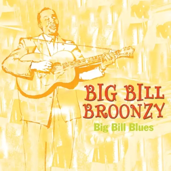 Album artwork for Big Bill Blues by Big Bill Broonzy