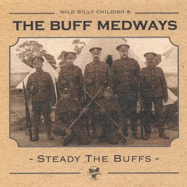 Album artwork for Steady The Buffs by The Buff Medways