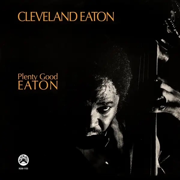 Album artwork for Plenty Good Eaton by Cleveland Eaton