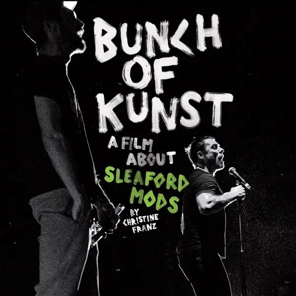 Album artwork for Bunch Of Kunst Documentary/Live At So36 by Sleaford Mods