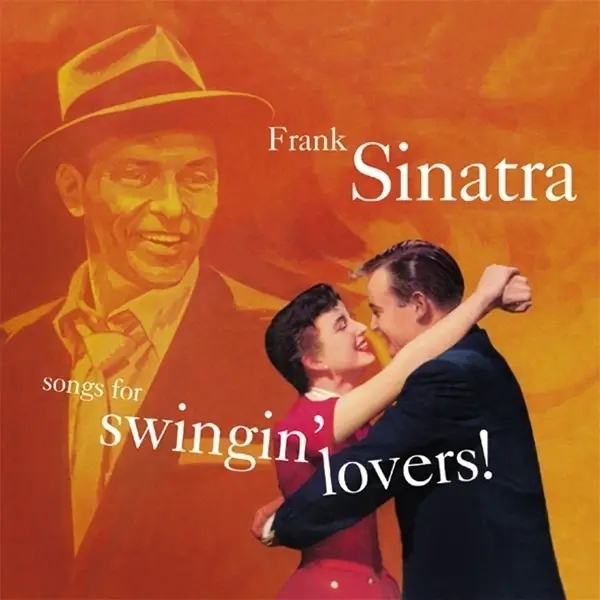 Album artwork for Songs For Swinging Lovers! by Frank Sinatra