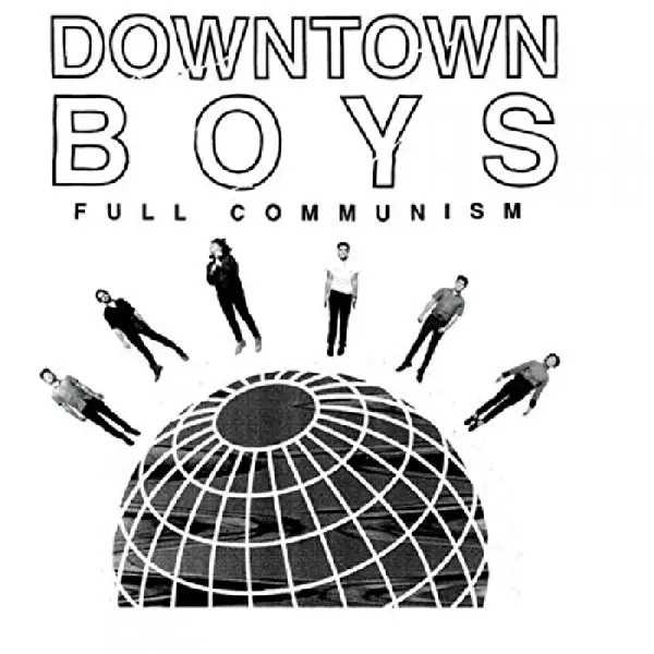 Album artwork for Full Communism by Downtown Boys