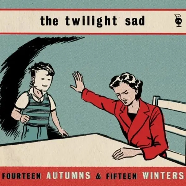 Album artwork for Fourteen Autumns & Fifteen Winters by The Twilight Sad