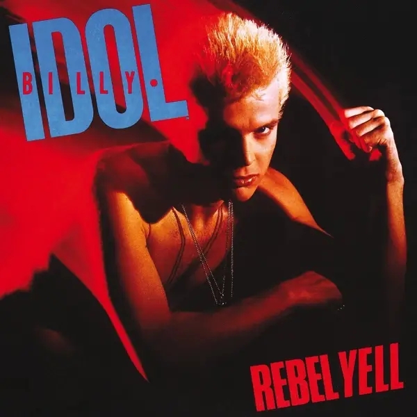 Album artwork for Rebel Yell by Billy Idol
