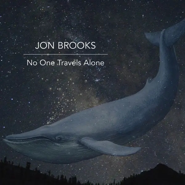 Album artwork for No One Travels Alone by Jon Brooks