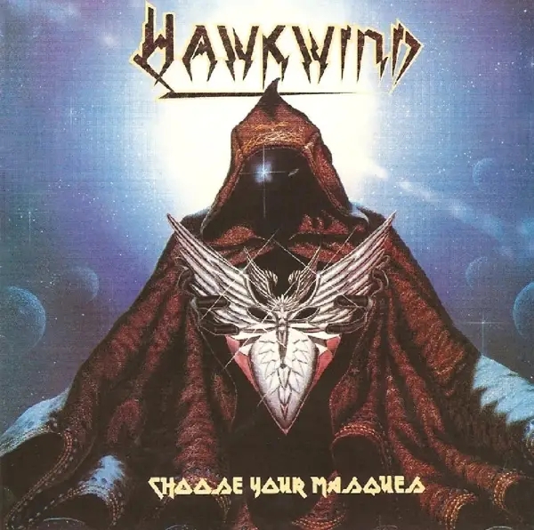 Album artwork for Choose Your Masques by Hawkwind