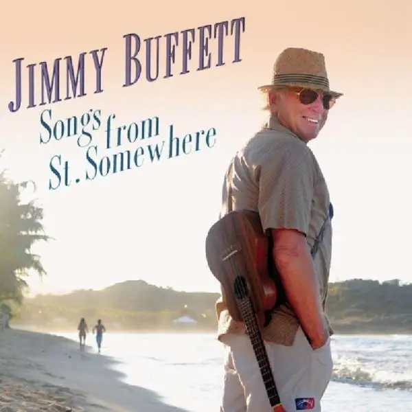 Album artwork for Songs From St.Somewhere by Jimmy Buffett