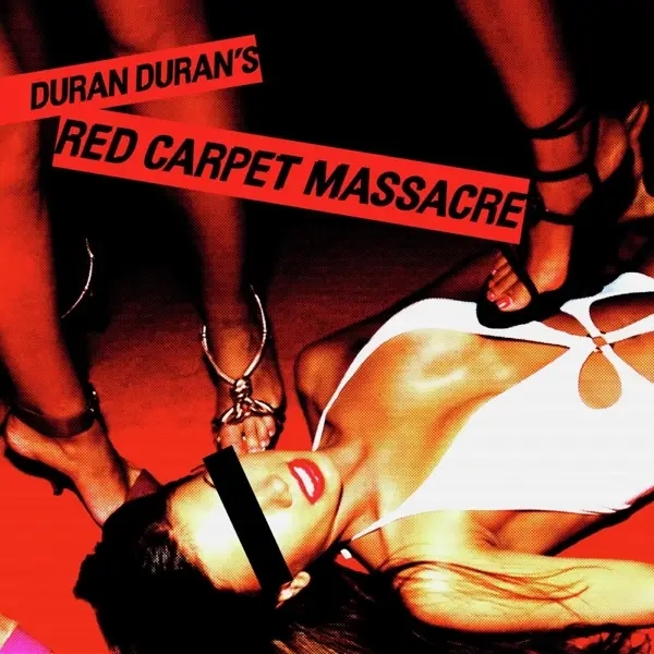 Album artwork for Red Carpet Massacre by Duran Duran