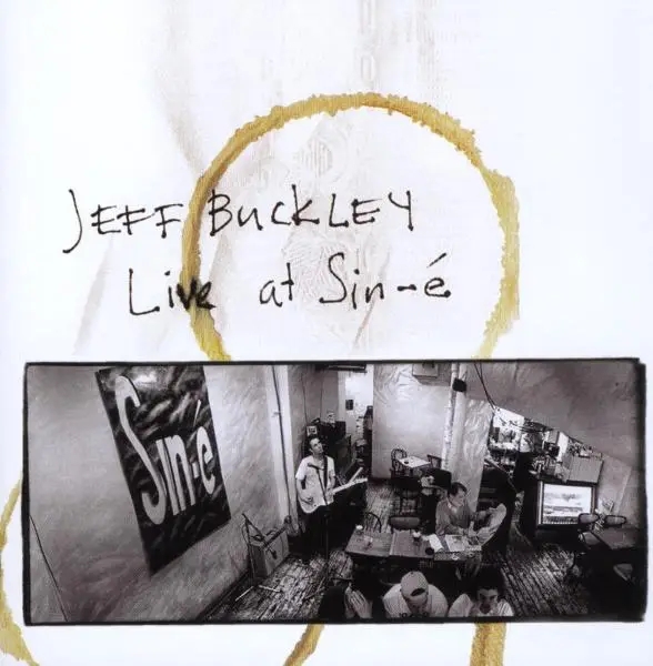 Album artwork for Live At Sine-e by Jeff Buckley