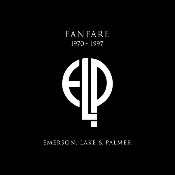 Album artwork for Fanfare 1970-1997 by Lake And Palmer Emerson