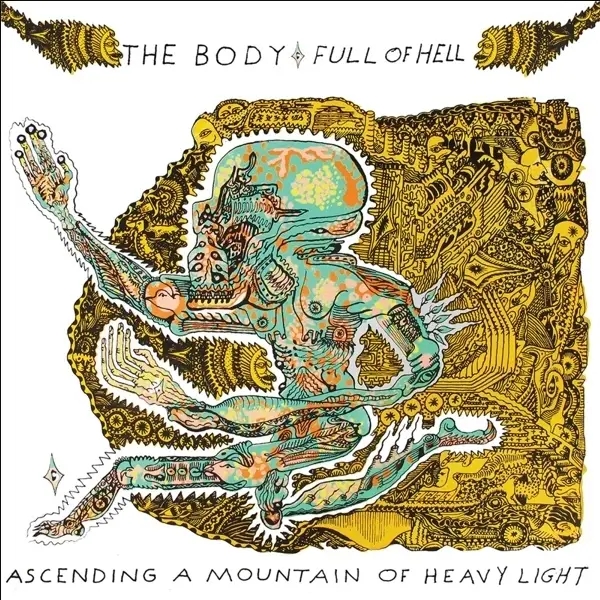 Album artwork for Ascending A Mountain Of Heavy Light by The Body