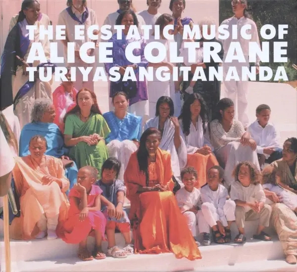 Album artwork for The Ecstatic Music Of Alice Coltrane Turiyasangita by Alice Coltrane